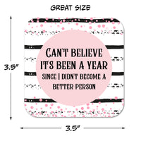Coaster: Holiday, New Years Eve Can't Believe It's Been a Year - Pack of 6