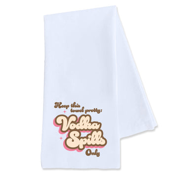 Tea Towel: Salty, Keep This Towel Pretty: Vodka Spills Only - Pack of 6