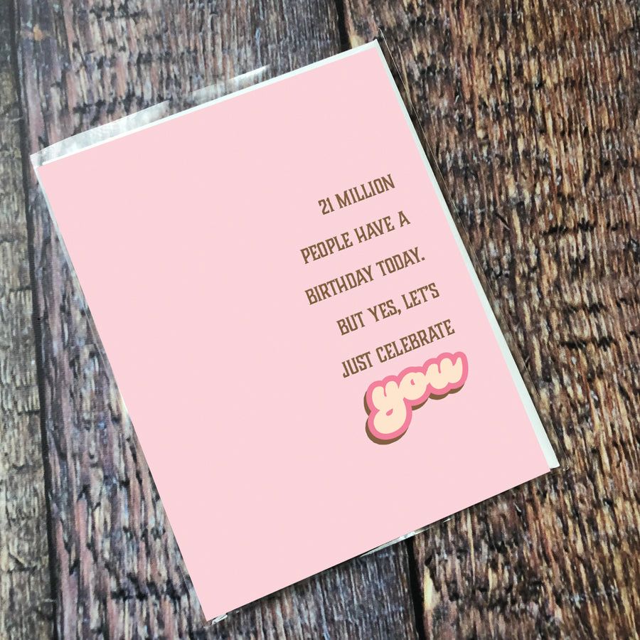 Greeting Card: Salty, 21 Million people have birthdays today - Pack of 6