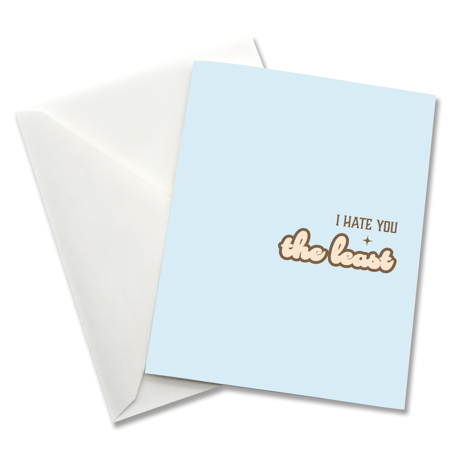 Greeting Card: Salty, I hate you the least - Pack of 6
