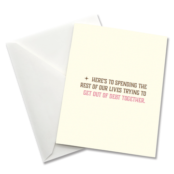 Greeting Card: Salty, Heres to spending the rest of our lives - Pack of 6