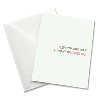Greeting Card: Salty, I love you more than I want to murder you - Pack of 6