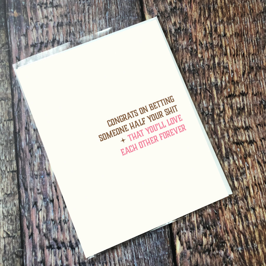 Greeting Card: Salty, Congrats on betting someone half your shit - Pack of 6