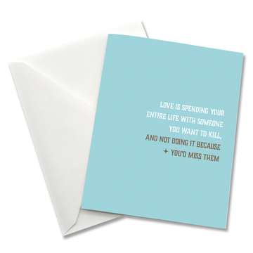 Greeting Card: Salty, Love is spending your entire life - Pack of 6