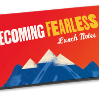 Lunch Notes: Becoming Fearless - Box of 15