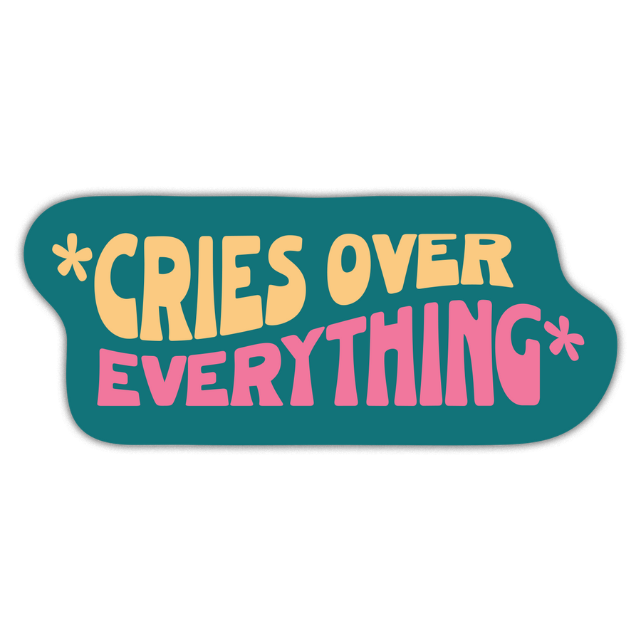 Sticker: *Cries Over Everything* - Pack of 6