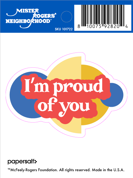 Sticker: Mister Rogers, I'm Proud of You