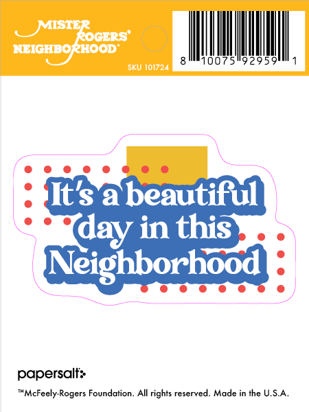 Sticker: Mister Rogers, It's a Beautiful Day in This Neighborhood