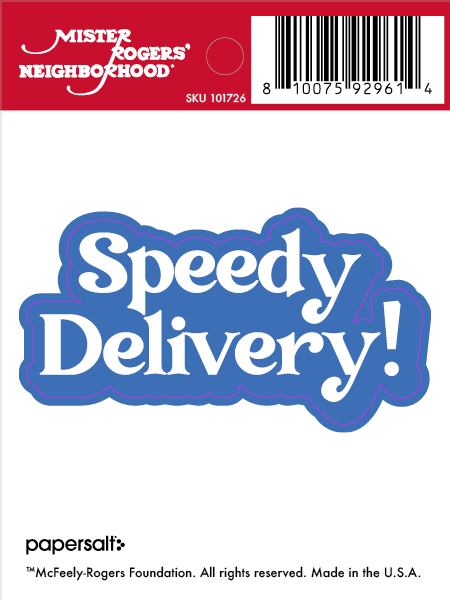 Sticker: Mister Rogers, Speedy Delivery!