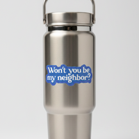 Sticker: Mister Rogers, Won't You Be My Neighbor?