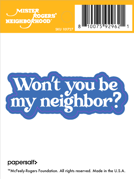 Sticker: Mister Rogers, Won't You Be My Neighbor?