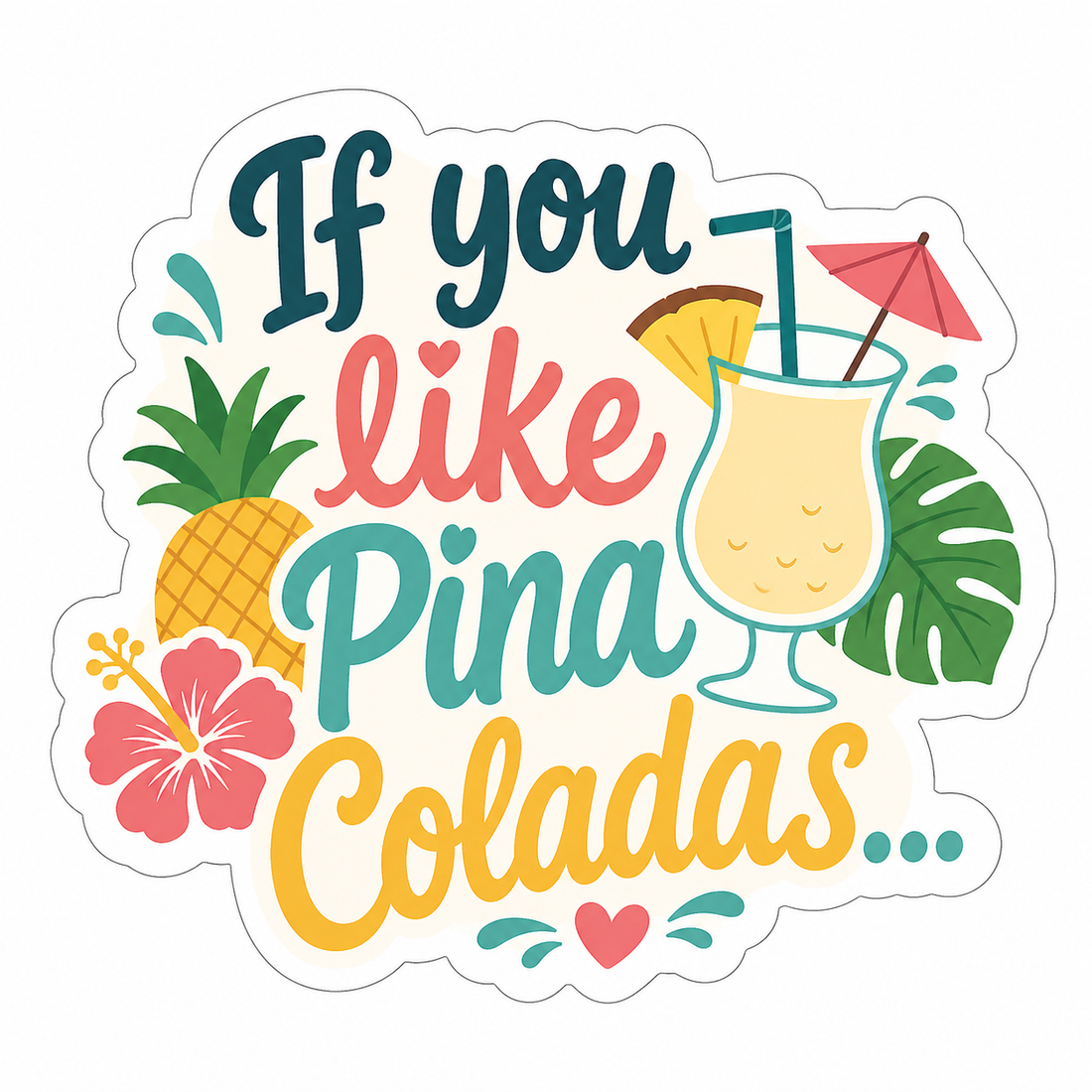 Sticker: If You Like Piña Coladas - Namedrop