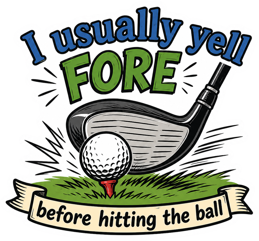 Sticker: Yell Fore Before You Swing - Namedrop