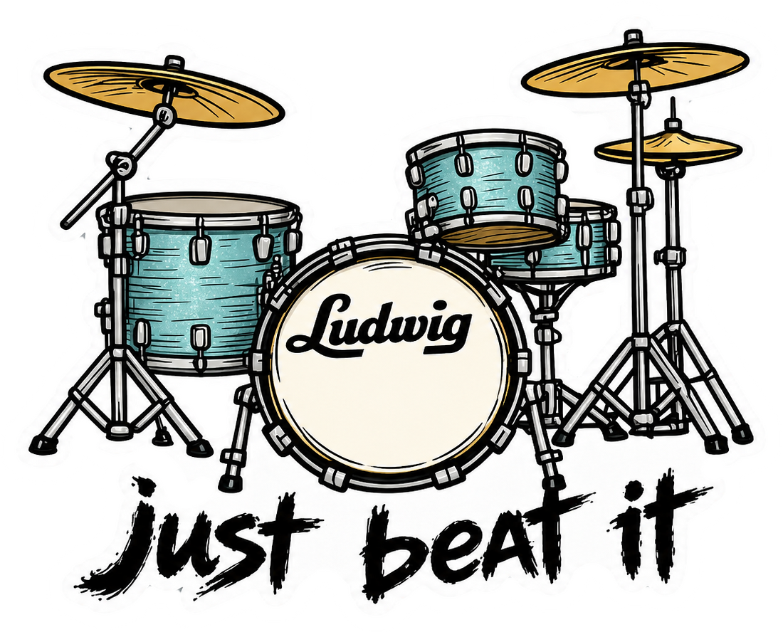 Sticker: Ludwig Just Beat It Drums