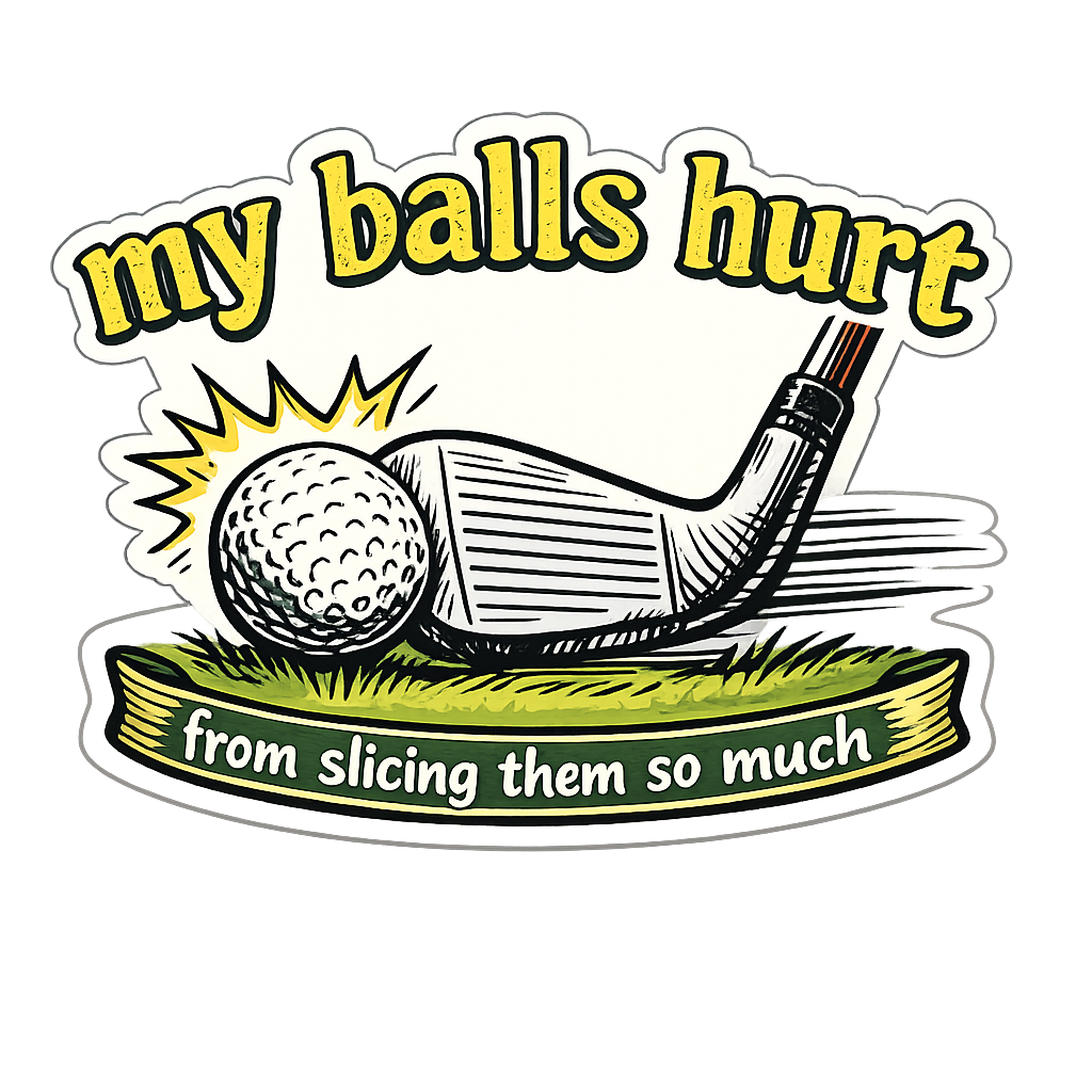 Sticker: My Balls Hurt Golf - Namedrop