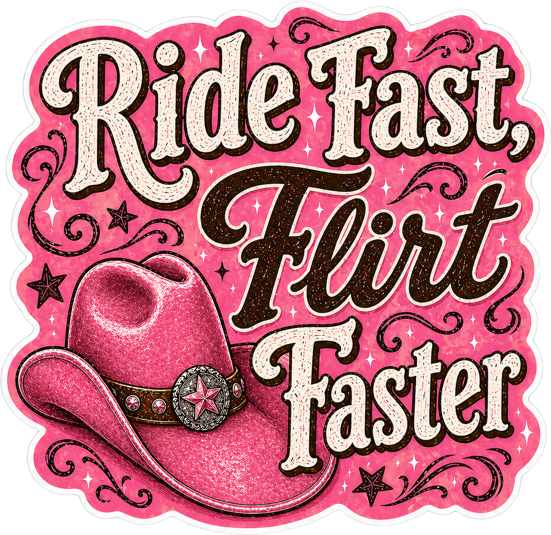 Sticker: Ride Fast Flirt Faster
