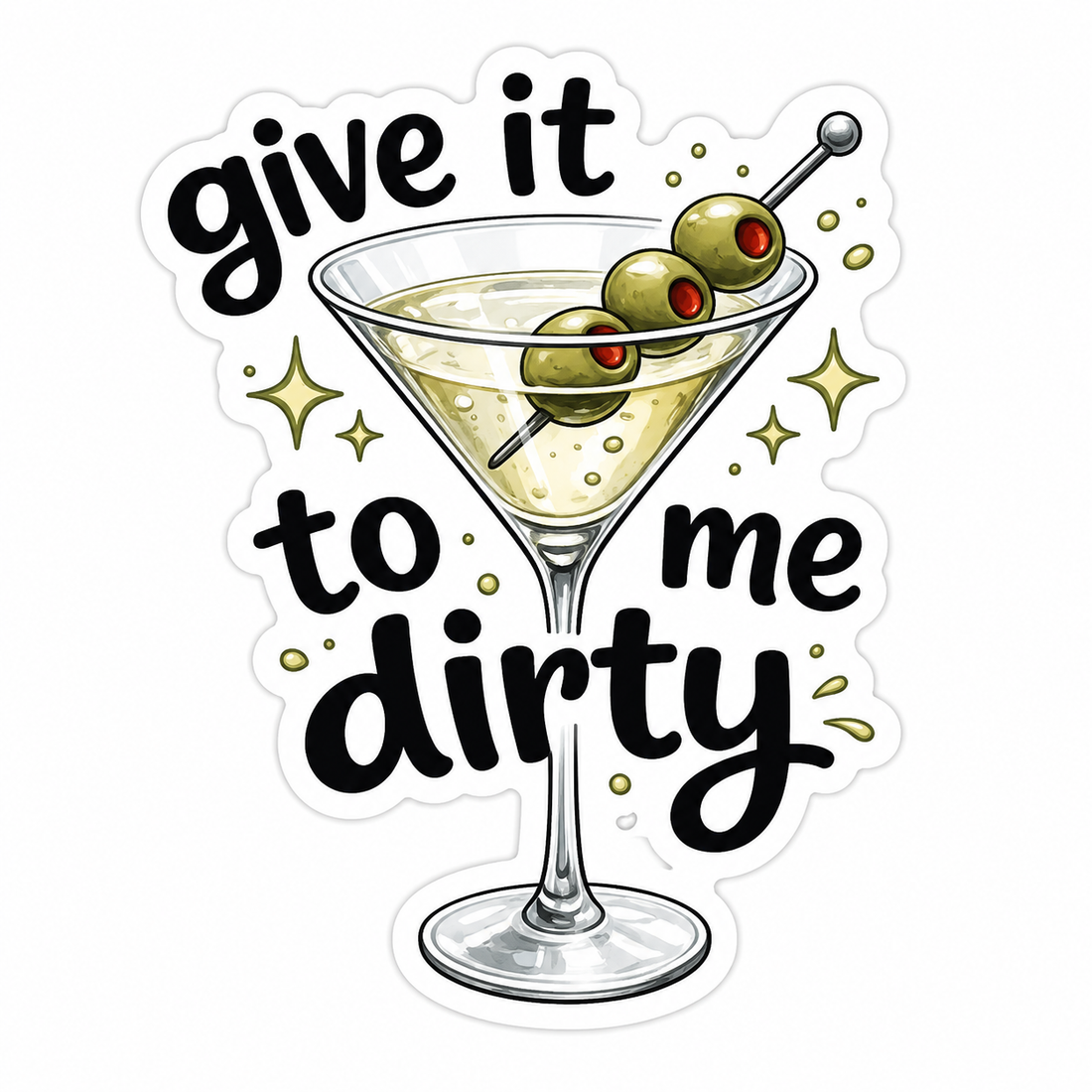 Sticker: Give it to me dirty