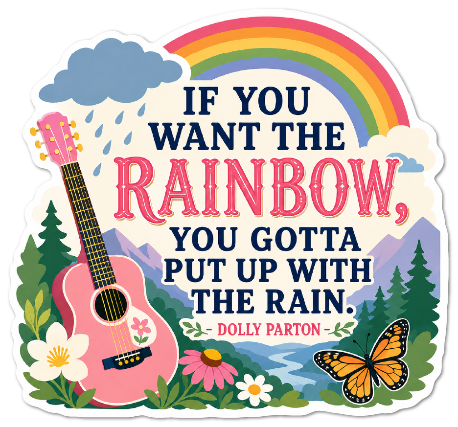 Sticker: Dolly Parton Rainbow and Rain Quote