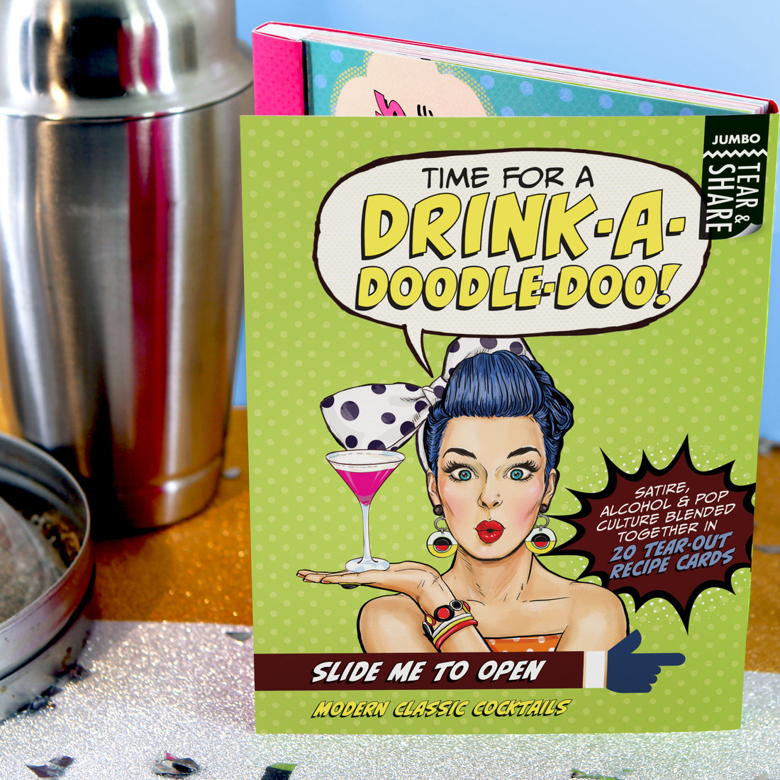 Jumbo Tear & Share: Pop Life, Time for a Drink-a-Doodle Doo! (Woman on Cover) - Pack of 6