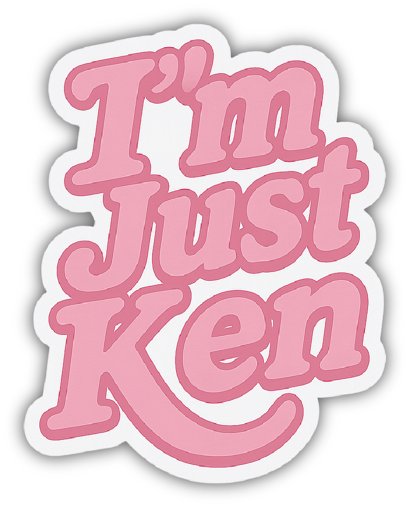 Sticker: I'm Just Ken, Text - Pack of 24
