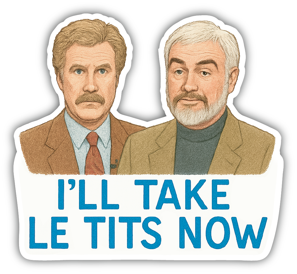 Sticker: I'll Take Le Tits Now - Pack of 24