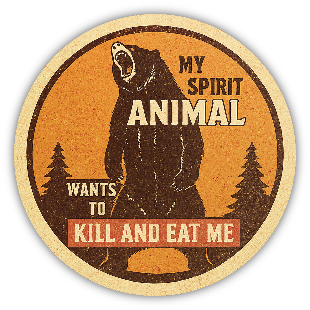Sticker: My Spirit Animal Wants to Kill and Eat Me - Pack of 24