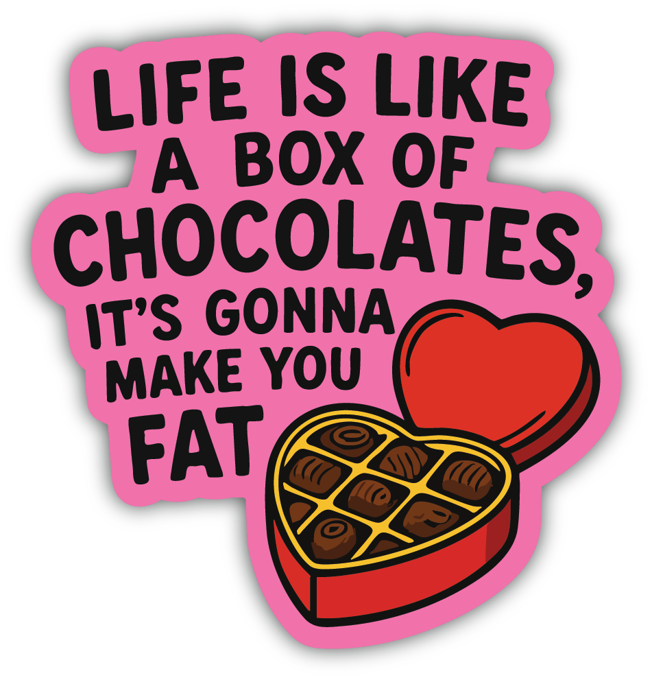 Sticker: Life is Like a Box of Chocolates - Pack of 24