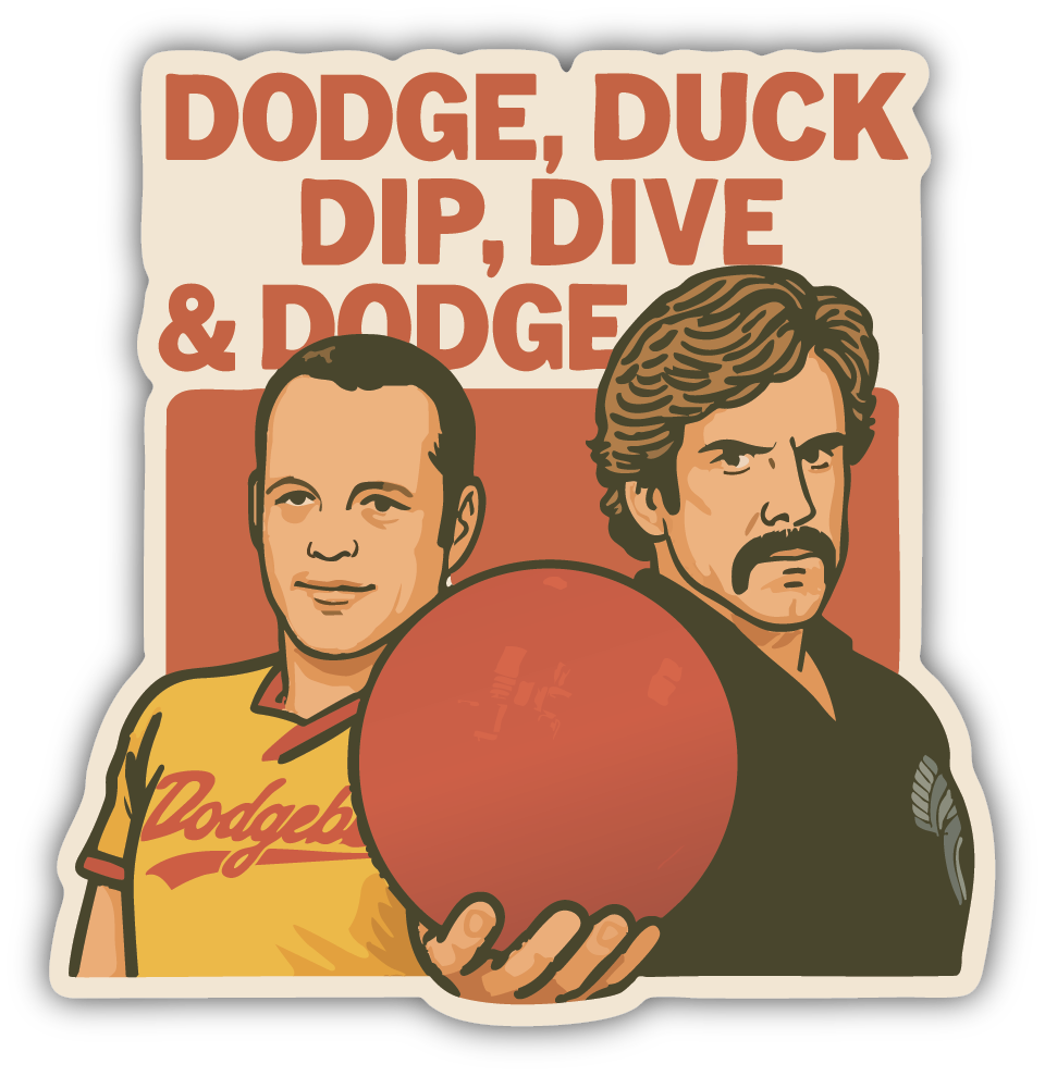 Sticker: Dodge, Duck, Dip, Dive, and Dodge - Pack of 24