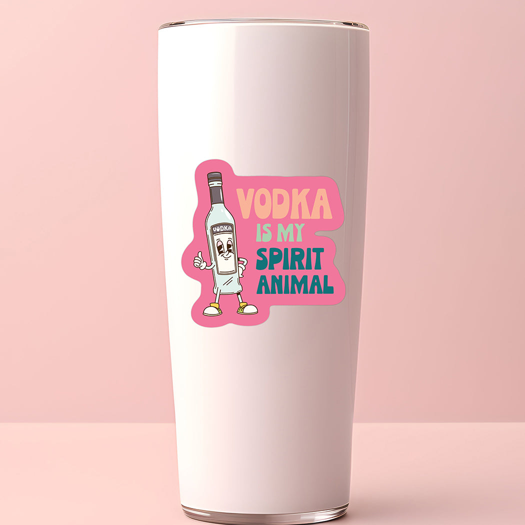 Sticker: Vodka Is My Spirit Animal - Pack of 6