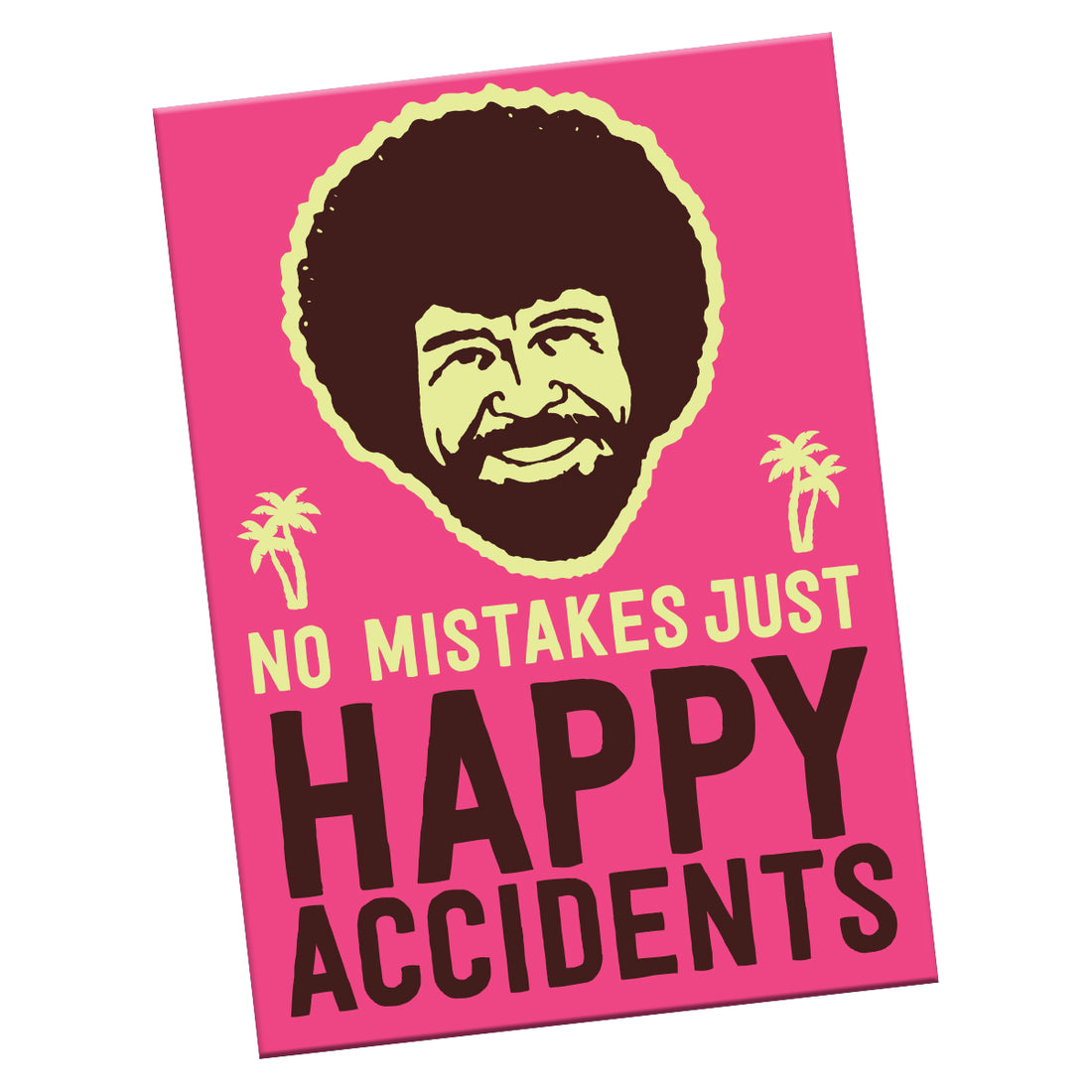 Magnet: Bob Ross "Happy Accidents" - Pack of 6