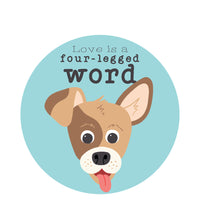 Sticker: Pets: Love is a Four-Legged Word (dog)
