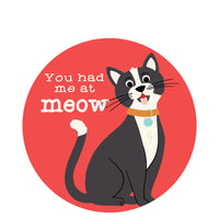 Sticker: Pets: You Had Me at Meow