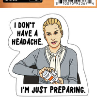 Sticker: The Office, I Don’t Have a Headache - Pack of 6
