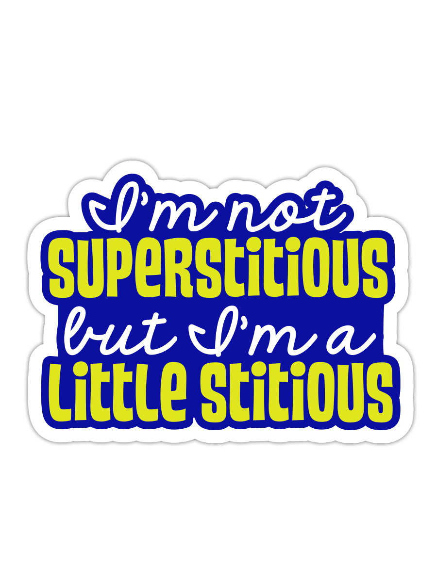 Sticker: The Office,  I'm Not Superstitious but I'm a Little Stitious - Pack of 6