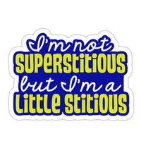 Sticker: The Office,  I'm Not Superstitious but I'm a Little Stitious - Pack of 6
