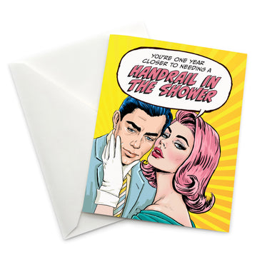 Greeting Card: Pop Life, You're One Year Closer to Needing a Handrail - Pack of 6