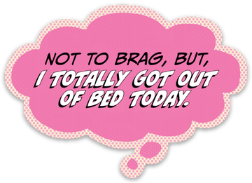Sticker: Pop Life, Not to Brag But I Totally Got Out of Bed Today - Pack of 6