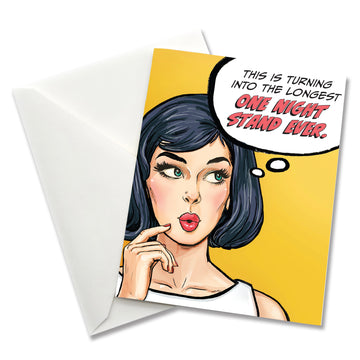 Greeting Card: Pop Life, This is Turning Into the Longest One Night stand Ever - Pack of 6