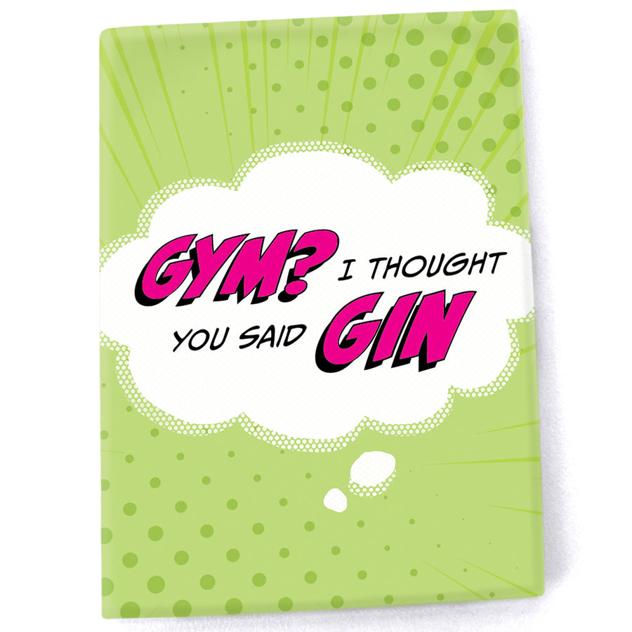 Magnet: Pop Life, Gym? I Thought you Said Gin - Pack of 6