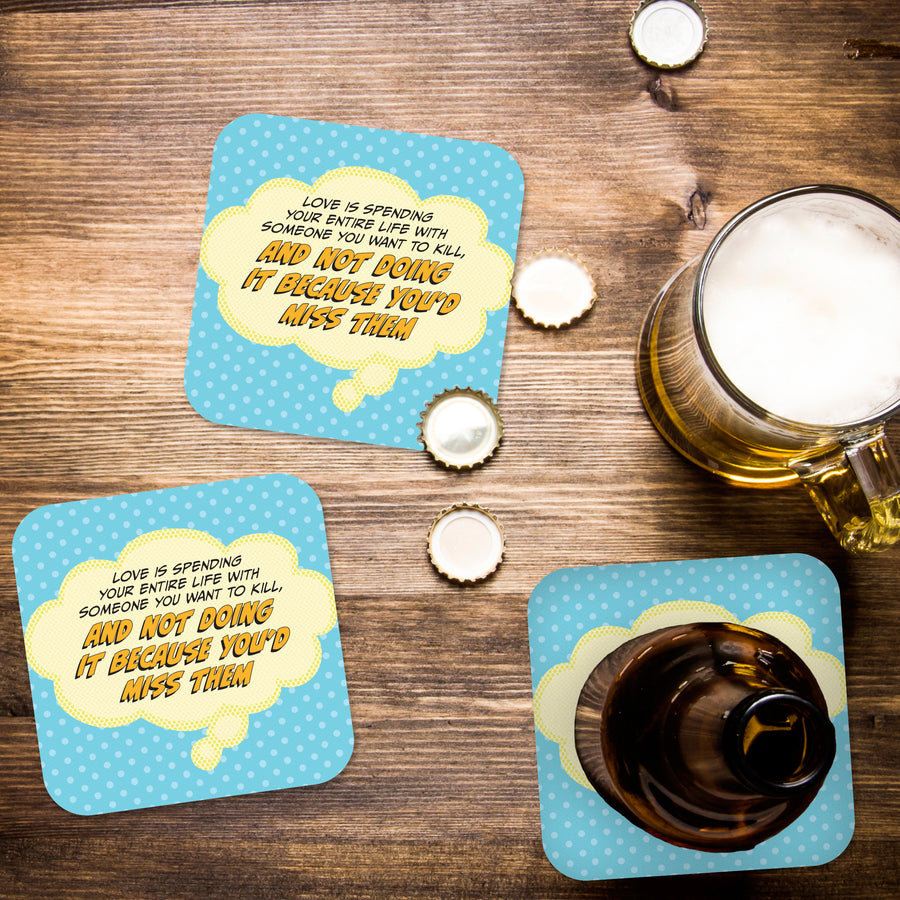 Coaster: Pop Life, Love is Spending Your Entire Life With Someone - Pack of 6