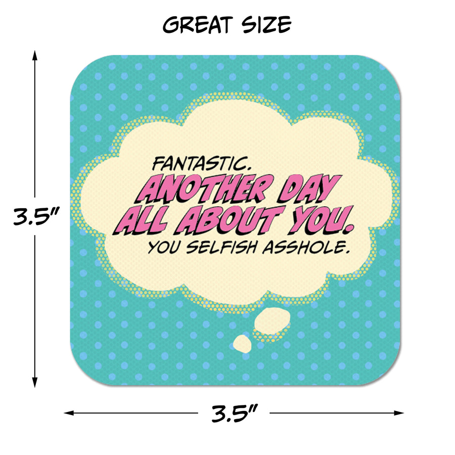 Coaster: Pop Life, Fantastic. Another Day All About You - Pack of 6