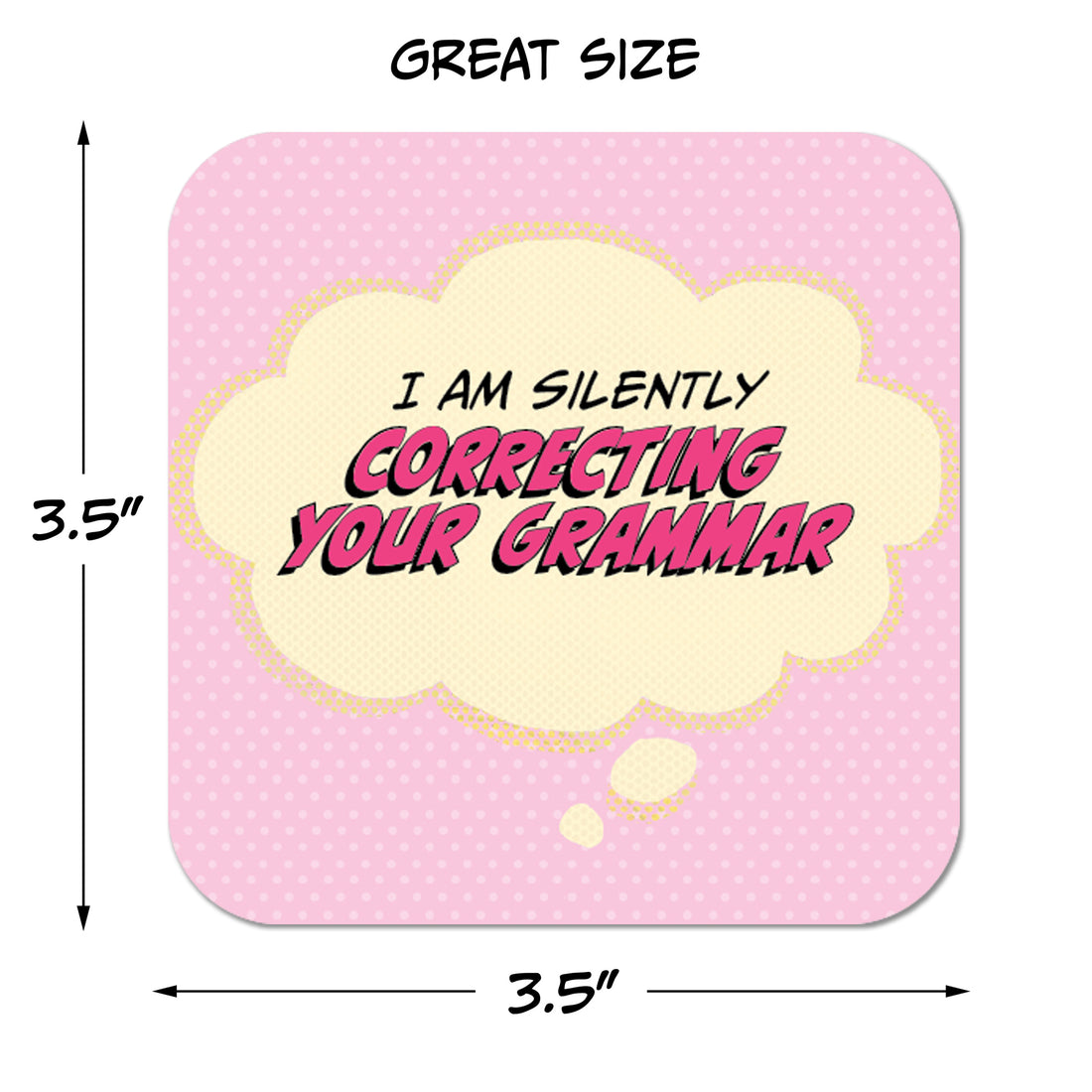 Coaster: Pop Life, I am Silently Correcting Your Grammar - Pack of 6