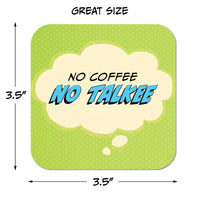 Coaster: Pop Life, No Coffee No Talkee - Pack of 6
