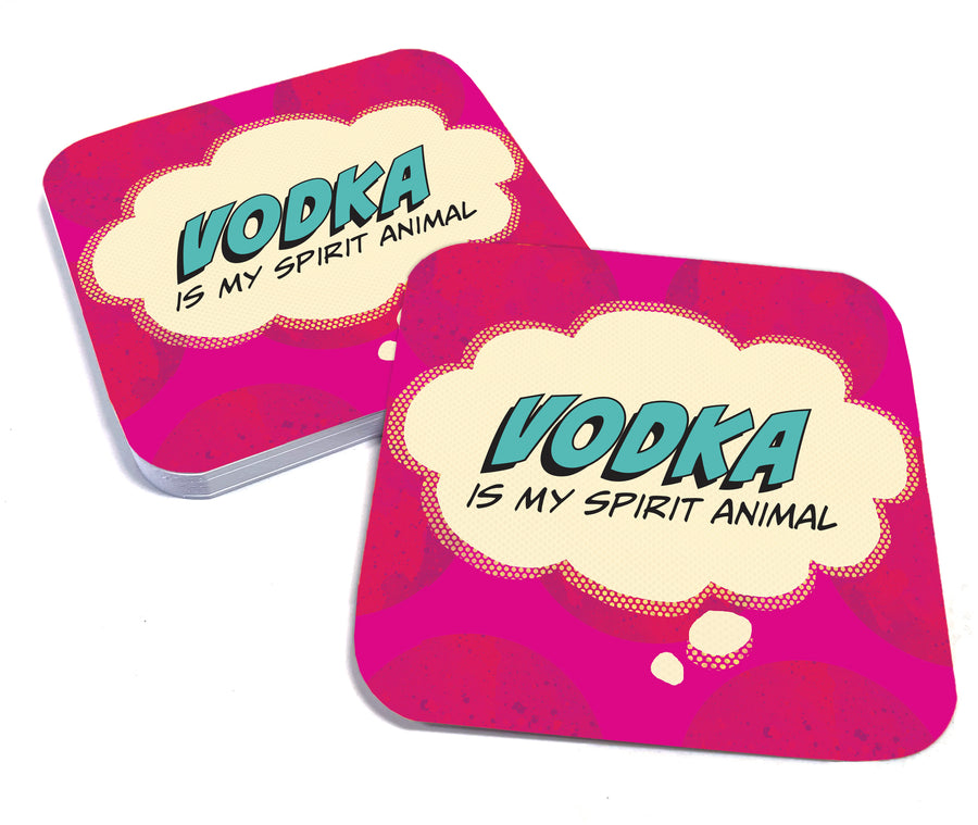 Coaster: Pop Life, Vodka is my Spirit Animal - Pack of 6