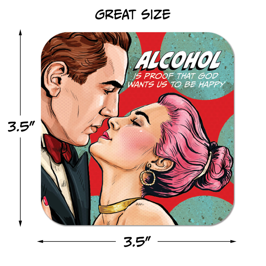 Coaster: Pop Life, Alcohol is Proof That God Wants Us to be Happy - Pack of 6