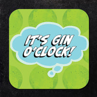 Coaster: Pop Life, It's Gin O'Clock - Pack of 6