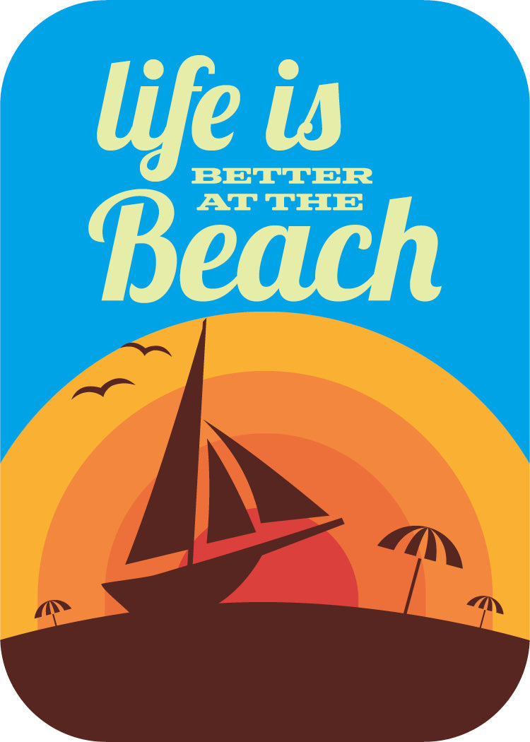 Life is Better at the Beach (Blue) [Design 2]