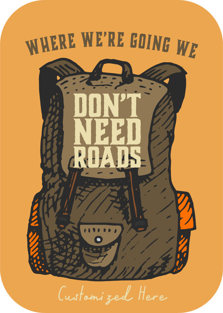 We Don't Need Roads [Design 30]