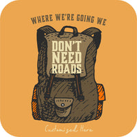 We Don't Need Roads [Design 30]
