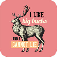 I Like Big Bucks [Design 35]